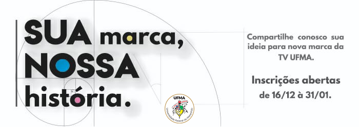 TV UFMA lança edital para escolha de novo logotipo, com a campanha "Sua Marca, Nossa História"