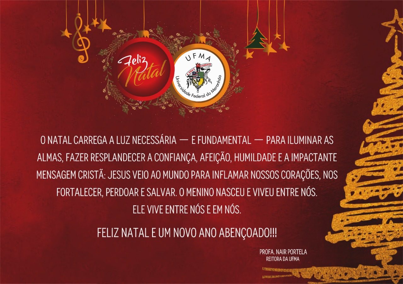Mensagem da Reitoria: Um Natal cheio de conquistas e um Ano Novo de superação de desafios Mensagem da Reitoria: Um Natal cheio de conquistas e um Ano Novo de superação de desafios